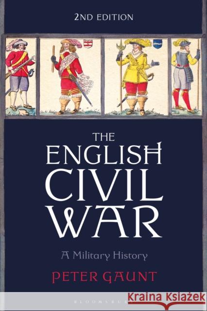 The English Civil War Peter Gaunt 9781350378063
