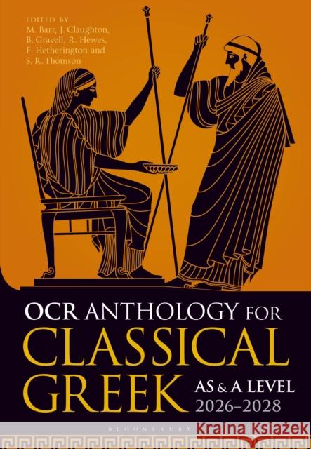 OCR Anthology for Classical Greek AS and A Level: 2026–2028 Dr. Stuart R. (University of Oxford, UK) Thomson 9781350379633