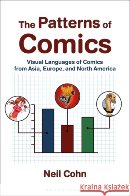 The Patterns of Comics Dr Neil (Tilburg University, The Netherlands) Cohn 9781350381605 Bloomsbury Publishing PLC