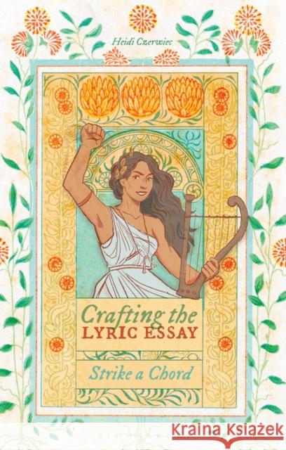 Crafting the Lyric Essay Dr Heidi (Independent) Czerwiec 9781350382992 Bloomsbury Publishing PLC