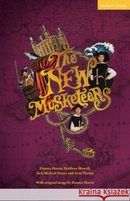 The New Musketeers Sean Turner 9781350386150 Bloomsbury Publishing PLC