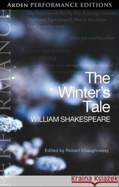 The Winter's Tale: Arden Performance Editions William Shakespeare 9781350408661 Bloomsbury Publishing PLC