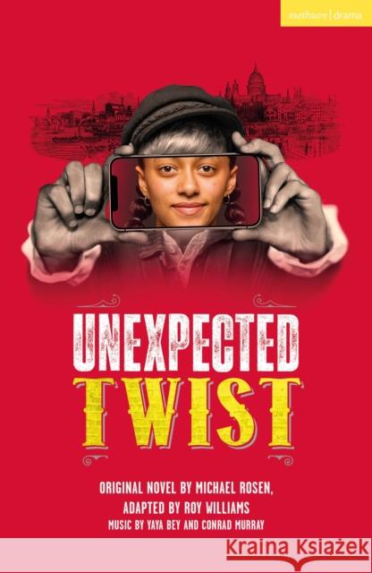 Unexpected Twist Roy Williams Michael Rosen  9781350414488 Bloomsbury Publishing PLC