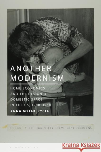 Another Modernism Anna (ETH Zurich, Switzerland) Myjak-Pycia 9781350416383 Bloomsbury Publishing PLC