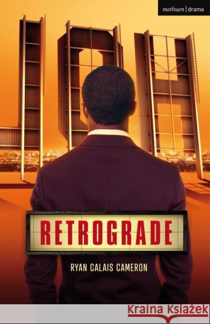 Retrograde Ryan Calais Cameron   9781350419001