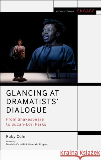 Glancing at Dramatists' Dialogue Ruby Cohn 9781350425965