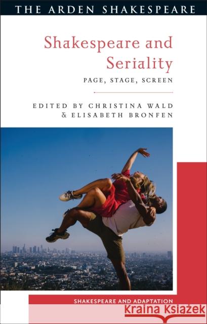 Shakespeare and Seriality  9781350437265 Bloomsbury Publishing PLC