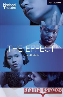 The Effect Lucy Prebble   9781350439702