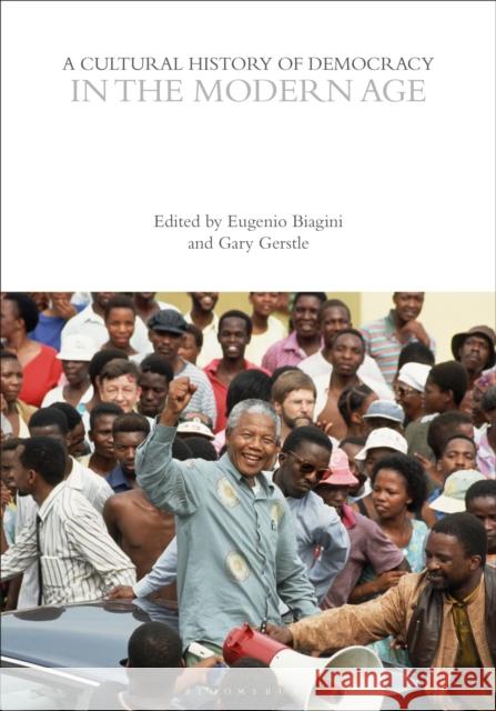 A Cultural History of Democracy in the Modern Age  9781350440166 Bloomsbury Publishing PLC