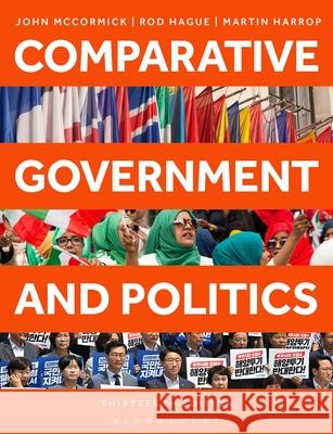 Comparative Government and Politics John McCormick Rod Hague Martin Harrop 9781350443914 Bloomsbury Academic