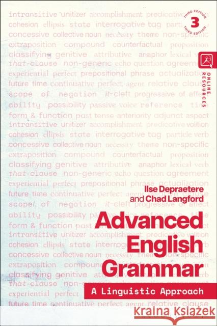 Advanced English Grammar: A Linguistic Approach Dr Chad (Universite de Lille 3, France) Langford 9781350451193 Bloomsbury Academic
