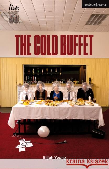 The Cold Buffet Elijah Young 9781350454576