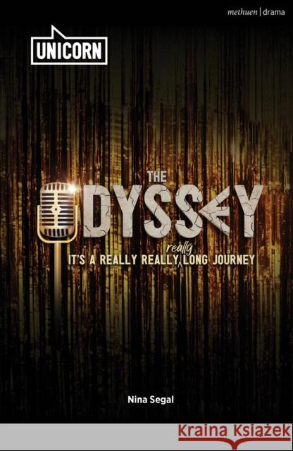 The Odyssey: (It's a Really Really Really Long Journey) Nina (Author) Segal 9781350454705 Bloomsbury Publishing PLC