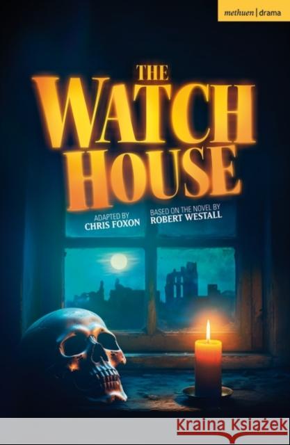 Watch House Robert Westall 9781350455405 Bloomsbury Academic (JL)