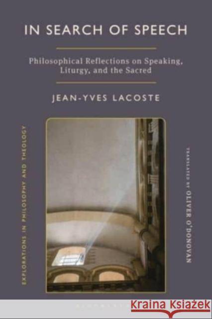 In Search of Speech Jean-Yves Lacoste 9781350460423 Bloomsbury Publishing PLC