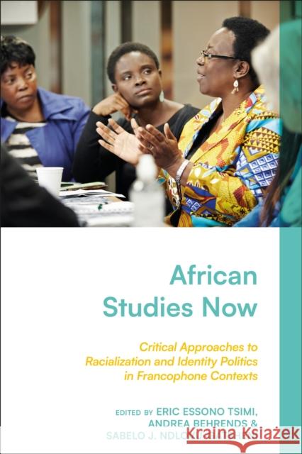 African Studies Now  9781350466067 Bloomsbury Publishing PLC