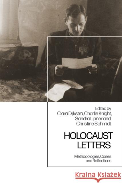 Holocaust Letters  9781350475342 Bloomsbury Publishing PLC