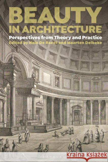 Beauty in Architecture  9781350477278 Bloomsbury Publishing (UK)