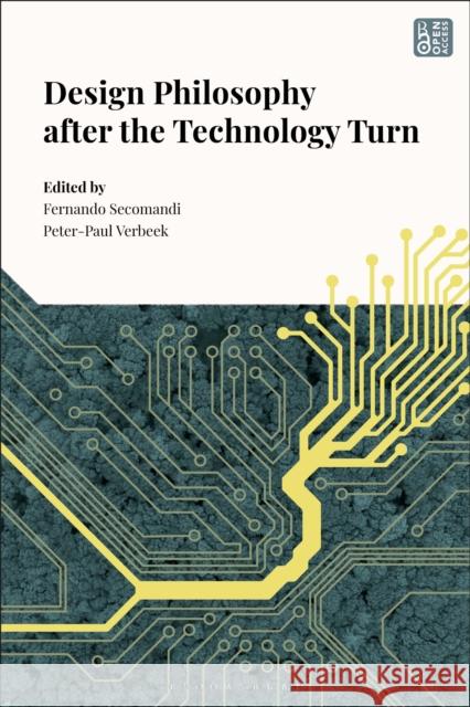 Design Philosophy after the Technology Turn  9781350494411 Bloomsbury Publishing PLC