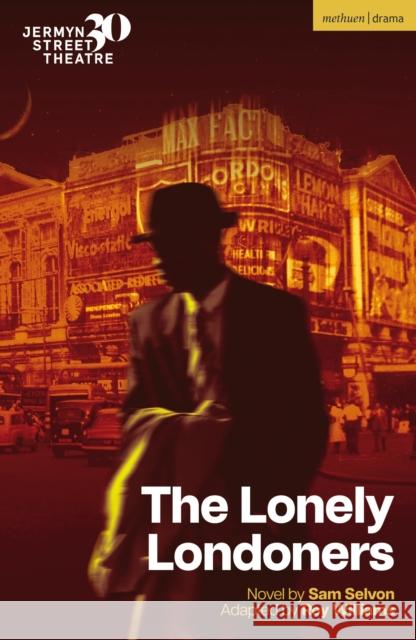 The Lonely Londoners Sam Selvon 9781350496576 Bloomsbury Publishing PLC