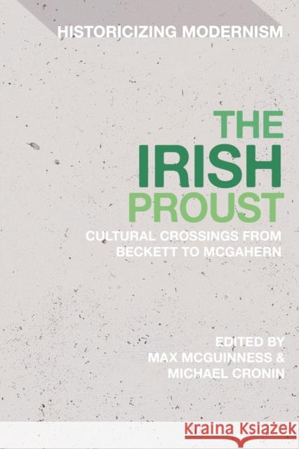 The Irish Proust  9781350499348 Bloomsbury Publishing PLC