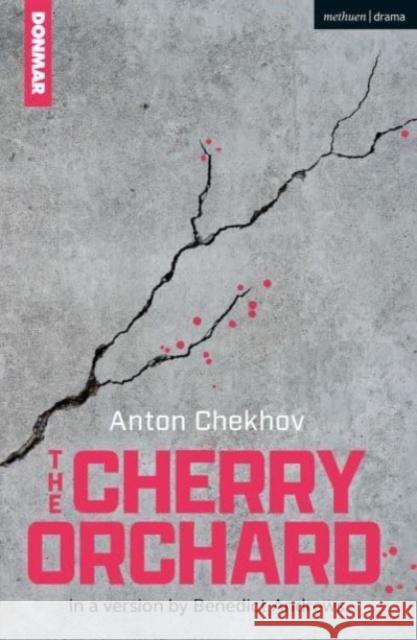 The Cherry Orchard Anton Chekhov 9781350501720 Bloomsbury Publishing PLC