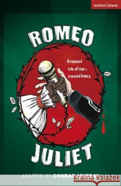 Romeo and Juliet Conrad Murray 9781350507555 Bloomsbury Academic (JL)