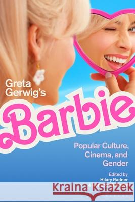Greta Gerwig’s Barbie  9781350523951 Bloomsbury Publishing PLC