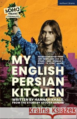 My English Persian Kitchen Hannah Khalil 9781350525870