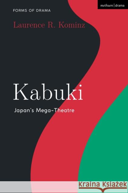 Kabuki Laurence R. (Portland State University, USA) Kominz 9781350526006 Bloomsbury Publishing PLC