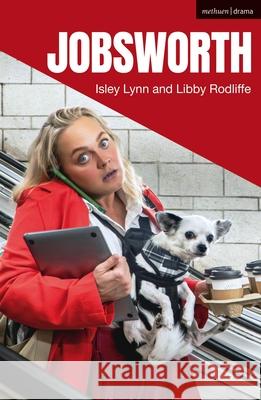 Jobsworth Libby Rodliffe 9781350530331 Bloomsbury Publishing PLC