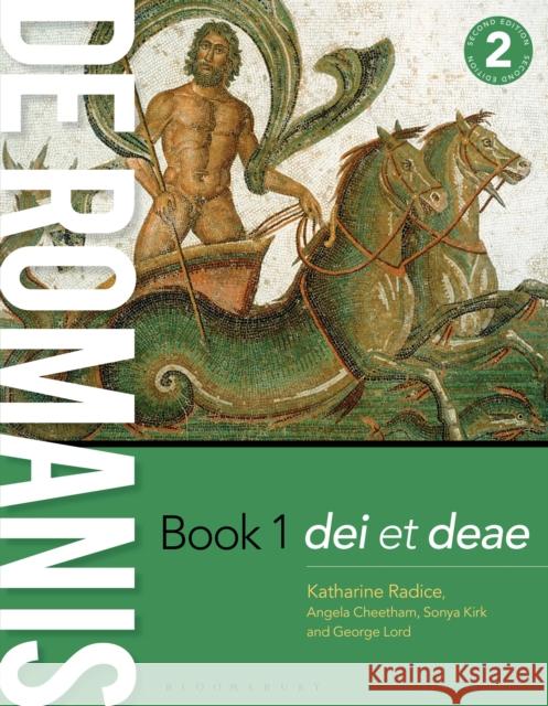 de Romanis Book 1 (2nd edition): dei et deae George (Independent Scholar, UK) Lord 9781350531598 Bloomsbury Academic