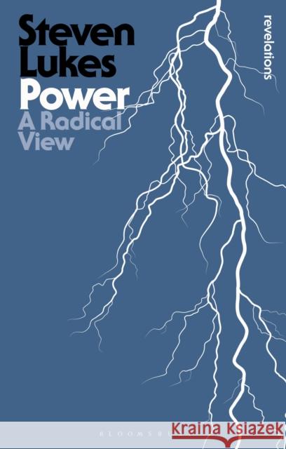 Power: A Radical View Steven (New York University, USA) Lukes 9781350544741 Bloomsbury Academic