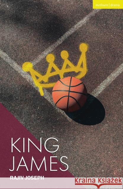 King James Rajiv Joseph 9781350546998 Bloomsbury Academic (JL)