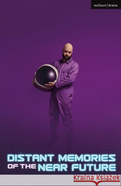 Distant Memories of the Near Future David Head 9781350547070