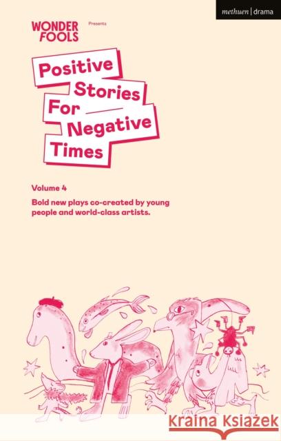 Positive Stories for Negative Times, Season Four James (Author) Ley 9781350555198 Bloomsbury Publishing (UK)