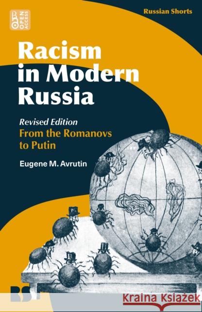 Racism in Modern Russia - Revised Edition: From the Romanovs to Putin Associate Professor Eugene M. (University of Illinois, Urbana-Champaign, USA) Avrutin 9781350557659 Bloomsbury Academic