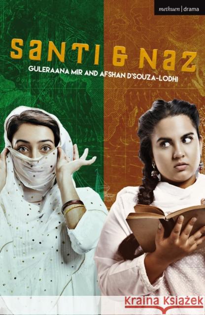 Santi & Naz afshan d'souza-lodhi 9781350562011 Bloomsbury Publishing (UK)