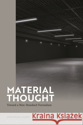 Material Thought Dr Jonathan (Assistant Professor of Art History, Idaho State University, USA) Fardy 9781350563292 Bloomsbury Publishing PLC