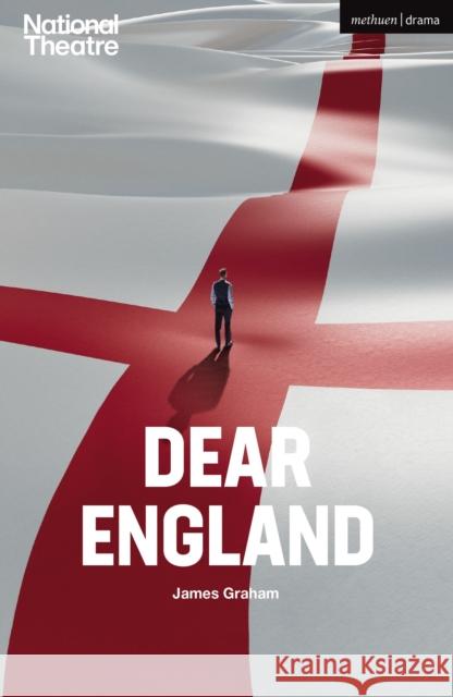 Dear England James Graham 9781350567856