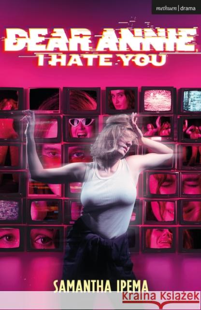 Dear Annie, I Hate You Samantha Ipema 9781350599673 Bloomsbury Academic (JL)