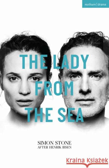 The Lady from the Sea Simon Stone 9781350605305 Bloomsbury Publishing PLC