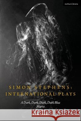 Simon Stephens International Plays Simon (Author) Stephens 9781350622159