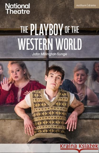 The Playboy of the Western World John Millington Synge 9781350624832 Bloomsbury Publishing PLC