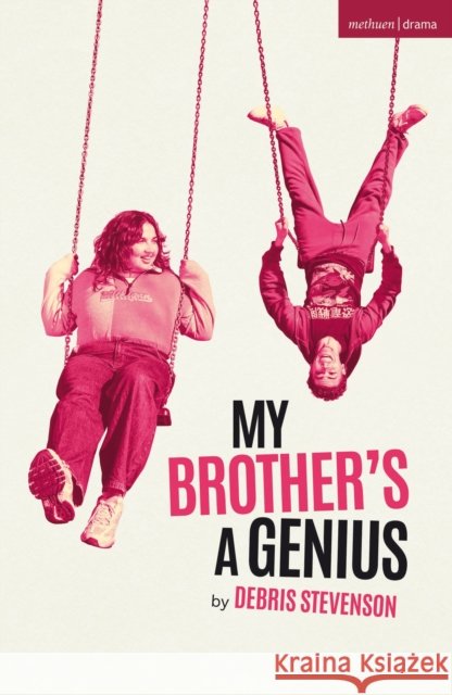 My Brother's a Genius Debris Stevenson 9781350632035 Bloomsbury Publishing PLC