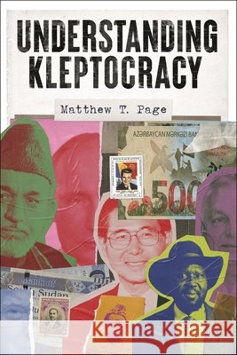 Understanding Kleptocracy Dr Matthew T. Page 9781350639560