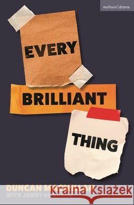 Every Brilliant Thing Duncan Macmillan 9781350655041