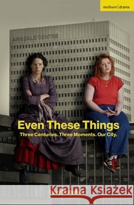 Even These Things Rory (Author) Mullarkey 9781350659926