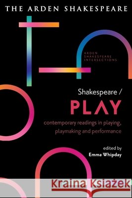 Shakespeare / Play  9781350662346 Bloomsbury Publishing PLC