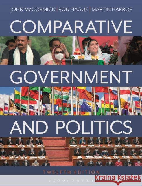 Comparative Government and Politics John (Indiana University, USA) McCormick 9781350932517 Bloomsbury Publishing PLC